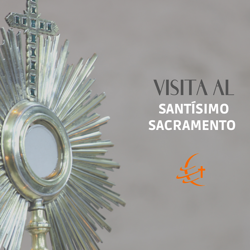 Visita al Santísimo Sacramento
