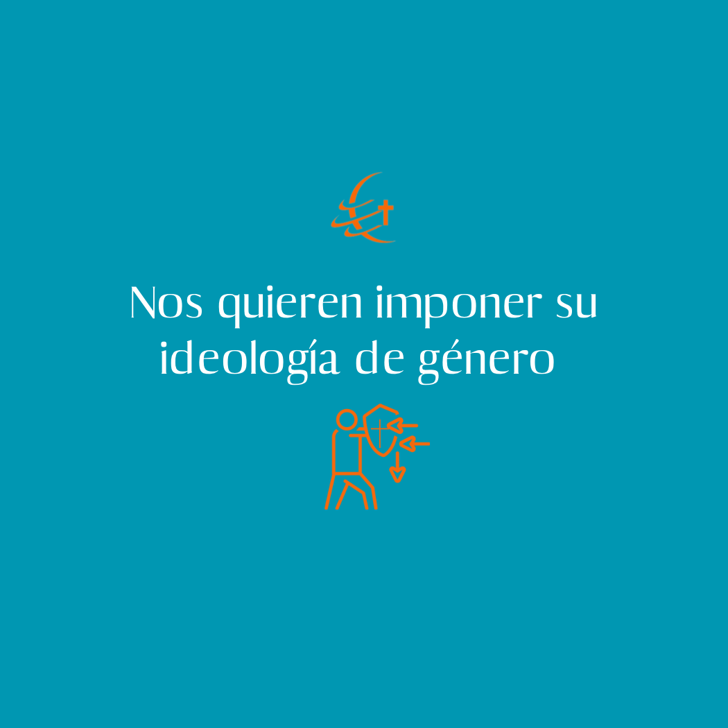 Nos quieren imponer su ideología de género