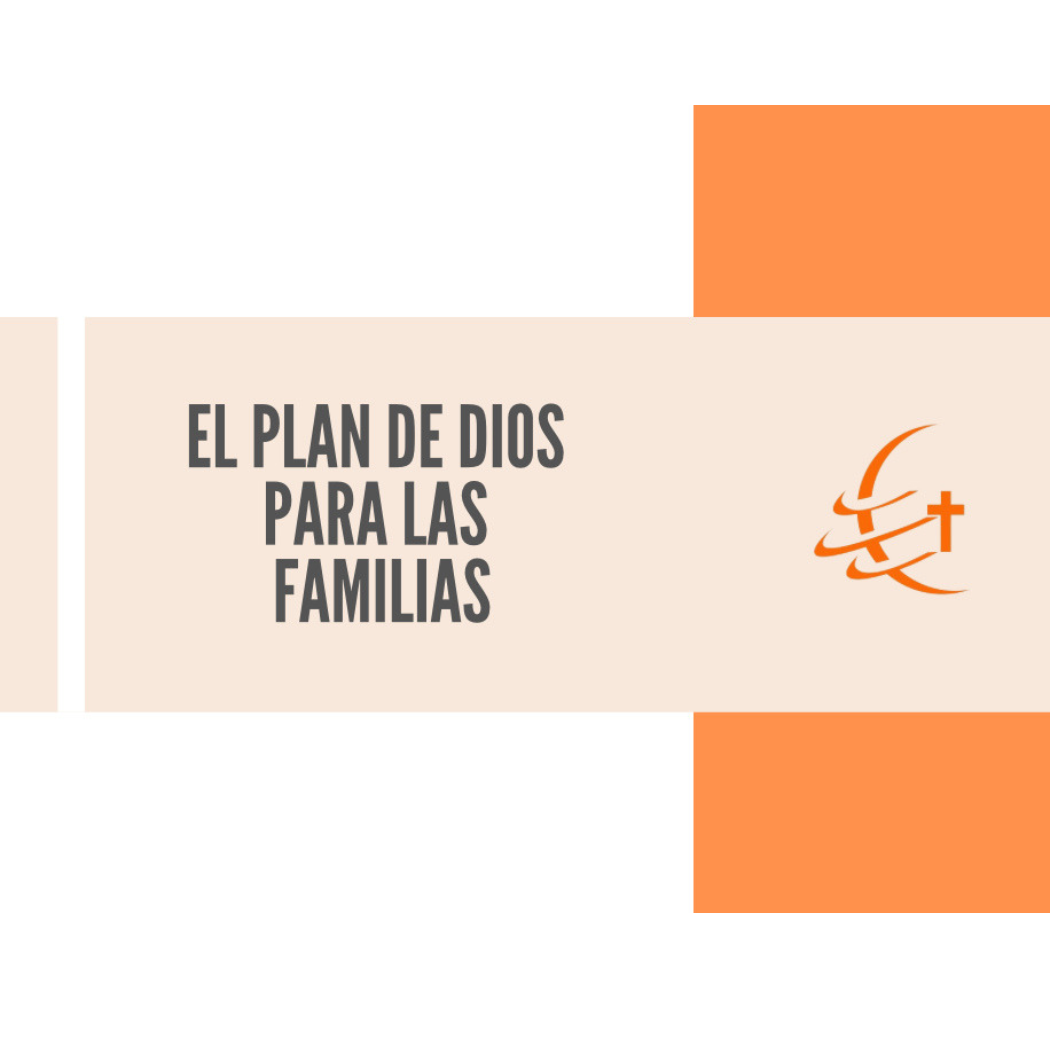 El plan de Dios para las familias